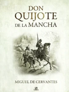 Don Quijote de la Mancha Miguel de Cervantes